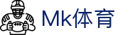 MK(中国)体育有限公司·MK.COM